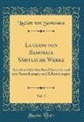 Lucian von Samosata - Lucians Von Samosata Sämtliche Werke, Vol. 2: Aus Dem Griechischen Übersetzt Und Mit Anmerkungen Und Erläuterungen (Classic Reprint)