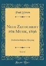 Paul Simon - Neue Zeitschrift für Musik, 1896, Vol. 92