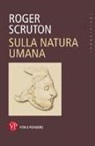 Roger Scruton - Sulla natura umana