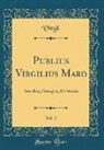 Virgil Virgil - Publius Virgilius Maro, Vol. 2