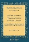 Lucian Of Samosata - A New Literal Translation of Stock's Lucian: Containing, I. Micyllus and His Cock; II. the Sale of Slaves; III. the Fisherman, or Philosophers Revived