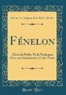 François De Salignac De Mothe-Fénelon - Fénelon