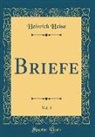Heinrich Heine - Briefe, Vol. 3 (Classic Reprint)