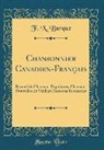 F. X. Burque - Chansonnier Canadien-Français