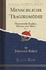Johannes Scherr - Menschliche Tragikomödie, Vol. 12