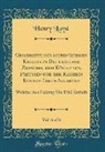 Henry Lloyd - Geschichte des Siebenjährigen Krieges in Deutschland Zwischen dem Könige von Preußen und der Kaiserin Königin Ihren Alliirten, Vol. 6 of 6