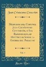 Juan Crisóstomo Centurión - Memorias del Coronel Juan Crisóstomo Centurión, ó Sea Reminiscencias Históricas Sobre la Guerra del Paraguay, Vol. 4 (Classic Reprint)
