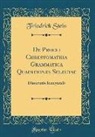 Friedrich Stein - De Procli Chrestomathia Grammatica Quaestiones Selectae