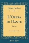 Giosue Carducci, Giosuè Carducci - L'Opera di Dante