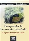 Antonio Rueda Guglieri, Ramón Tamames - Comprender la economía española : la gran transformación