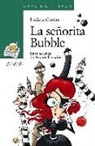 Ledicia Costas Álvarez, Andrés Meixide - La señorita Bubble