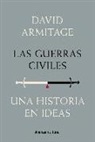 David Armitage - Las guerras civiles : una historia en ideas