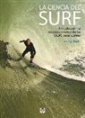 Tony Butt - La ciencia del surf : introducción al reconocimiento de las olas para surfear