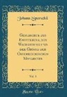 Johann Sporschil - Geschichte des Entstehens, des Wachsthums und der Grösse der Österreichischen Monarchie, Vol. 3 (Classic Reprint)