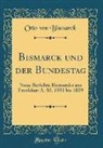 Otto von Bismarck - Bismarck und der Bundestag