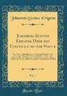 Johannes Scotus Erigena - Johannes Scotus Erigena Über die Eintheilung der Natur, Vol. 1