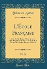 Unknown Author - L'École Française, Vol. 28