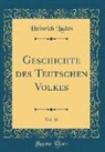 Heinrich Luden - Geschichte des Teutschen Volkes, Vol. 10 (Classic Reprint)