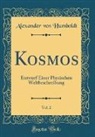 Alexander Von Humboldt - Kosmos, Vol. 2