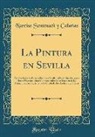 Narciso Sentenach y Cabañas - La Pintura en Sevilla