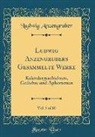 Ludwig Anzengruber - Ludwig Anzengrubers Gesammelte Werke, Vol. 5 of 10