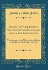 Johann Gottlieb Fichte - Johann Gottlieb Fichte's Wissenschaftslehre und das System der Rechtslehre