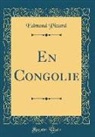 Edmond Picard - En Congolie (Classic Reprint)