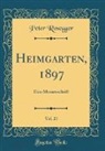 Peter Rosegger - Heimgarten, 1897, Vol. 21