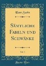 Hans Sachs - Sämtliche Fabeln und Schwänke, Vol. 2 (Classic Reprint)