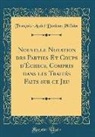 François-André Danican Philidor - Nouvelle Notation des Parties Et Coups d'Échecs, Compris dans les Traités Faits sur ce Jeu (Classic Reprint)