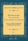 Friedrich Wilhelm Schubert - Handbuch der Allgemeinen Staatskunde von Europa, Vol. 1