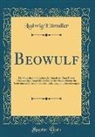 Ludwig Ettmuller, Ludwig Ettmüller - Beowulf