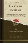Giuseppe Giacosa - La Vie de Bohème