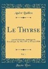 Andre Baillon, André Baillon - Le Thyrse, Vol. 1