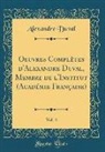 Alexandre Duval - Oeuvres Complètes D'Alexandre Duval, Membre de L'Institut (Académie Française), Vol. 4 (Classic Reprint)