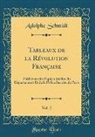 Adolphe Schmidt - Tableaux de la Révolution Française, Vol. 2