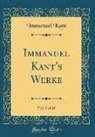 Immanuel Kant - Immanuel Kant's Werke, Vol. 5 of 10 (Classic Reprint)