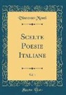 Vincenzo Monti - Scelte Poesie Italiane, Vol. 1 (Classic Reprint)
