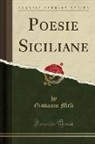 Giovanni Meli - Poesie Siciliane (Classic Reprint)