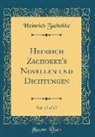 Heinrich Zschokke - Heinrich Zschokke's Novellen Und Dichtungen, Vol. 17 of 17 (Classic Reprint)