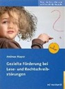 Andreas Mayer - Gezielte Förderung bei Lese- und Rechtschreibstörungen