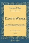 Immanuel Kant - Kant's Werke, Vol. 6