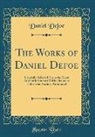 Daniel Defoe - The Works of Daniel Defoe
