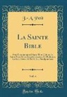 J. -A Petit, J. -A. Petit - La Sainte Bible, Vol. 4