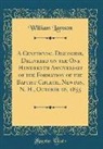 William Lamson - A Centennial Discourse, Delivered on the One Hundredth Anniversary of the Formation of the Baptist Church, Newton, N. H., October 18, 1855 (Classic Reprint)