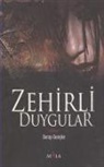 Serap Gencler - Zehirli Duygular