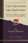 Théodore Bourrier - Les Industries des Abattoirs