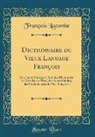 Francois Lacombe, François Lacombe - Dictionnaire du Vieux Langage François