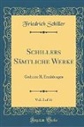 Friedrich Schiller - Schillers Sämtliche Werke, Vol. 2 of 16