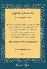 Martin Chemnitz - Echt Evangelische Auslegung der Sonn-und Festtags-Evangelien des Kirchenjahrs, Übersetzt und Ausgezogen aus der Evangelien-Harmonie der Lutherischen Theologen, Vol. 1